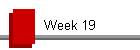 Week 19